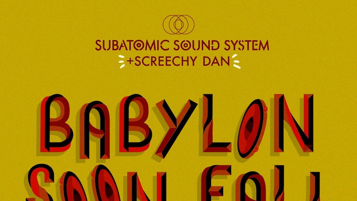 Subatomic Sound System & Screechy Dan - Babylon Soon Fall EP [11/27/2020]